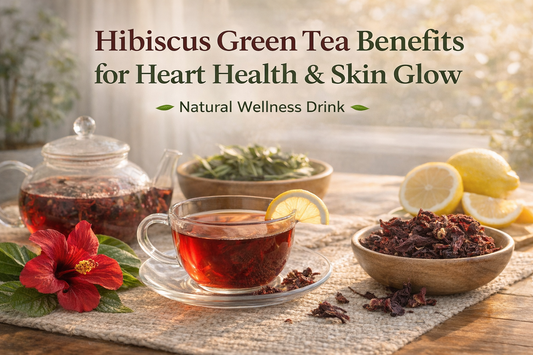 Hibiscus green tea in glass cup with dried hibiscus flowers and lemon showing hibiscus green tea benefits for heart health and skin glow