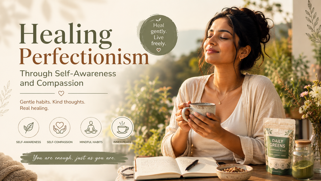 Healing Perfectionism Through Self-Awareness and Compassion | Gentle Wellness Guide